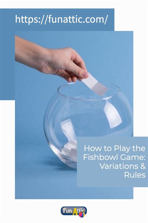 How to Play Fishbowl Game: Rules, Regulations, and .